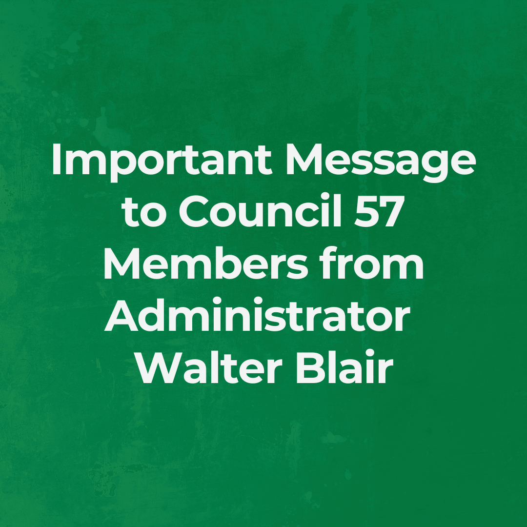 White text on a green field reading "Important Message to Council 57 Members from Administrator Walter Blair